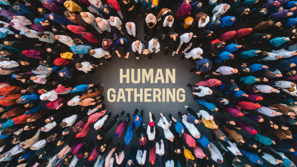 human gathering fake